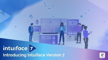Introducing Intuiface Version 7