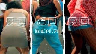 90 60 90 [Remix] 🍑 Ft Calvin Kush
