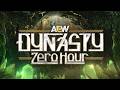 AEW Dynasty Zero Hour - LIVE Sunday, April 12 at 7pm ET / 4pm PT