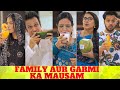 Family aur garmiyon ka mausam  hyderabad diaries