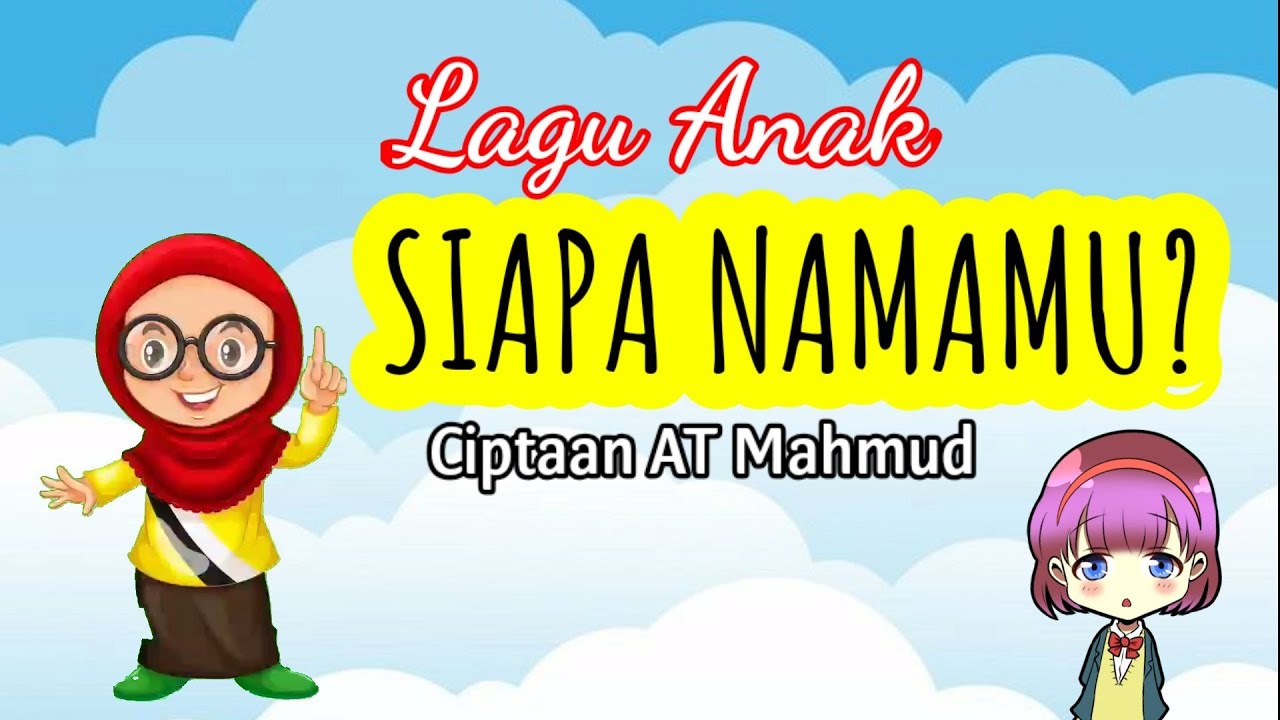 LAGU SIAPA NAMAMU CIPTAAN AT MAHMUD KELAS 1 TEMA 1  YouTube