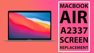 Apple MacBook Air 13.3-Inch 2020 A2337 M1 Screen Display Replacement Repair Tutorial