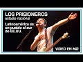 Los Prisioneros - Latinoamérica es un pueblo al sur de EE UU (En Vivo Estadio Nacional) HD 1080p