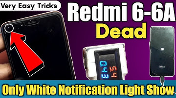 Redmi 6 - 6a Dead Only Notification Light Show | How To Fixed Redmi 6 Dead Problem 💥