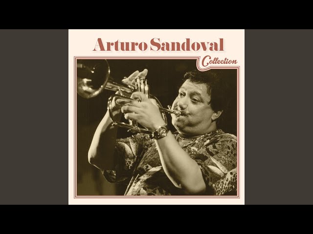 Arturo Sandoval - Arranca De Nuevo