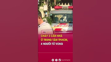 Cháy 3 căn nhà ở trung tâm TP.HCM, 4 người t.ử v.o.n.g