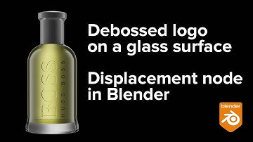 Debossed Logo on a Glass Surface: Displacement Node in Blender