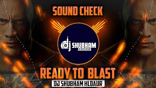 Ready To New DJ Sound Test Dj Shubham Haldaur