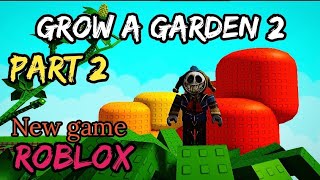 I Made HUGE Progress in Grow a Garden 2! | Part 2