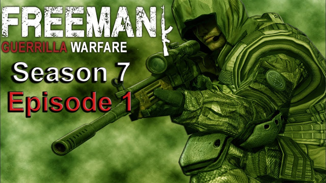 Freeman Guerrilla Warfare (V1.2 Test) - From the Ashes - S7 Ep1 - YouTube