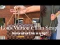 Louis Vuitton Chain Strap - on my bags and details!!