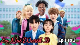 So not worth it Korean drama : Episode 1 to 3 explained in Hindi || Delightful stories
