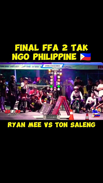 RYAN MEE vs TON SALENG FINAL FFA 2 TAK NGO PHILLIPINE #racingcity #ryanmee #tonsaleng #teknotuner
