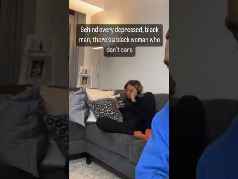 When A BlackA Man Is Depressed, It’s My Fault! Lies!