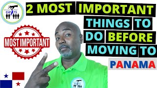 2 MOST IMPORTANT THINGS TO DO BEFORE MOVING TO PANAMA!!  Living in Panama  Move to Panama