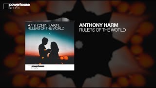 Anthony Harm - Rulers Of The World