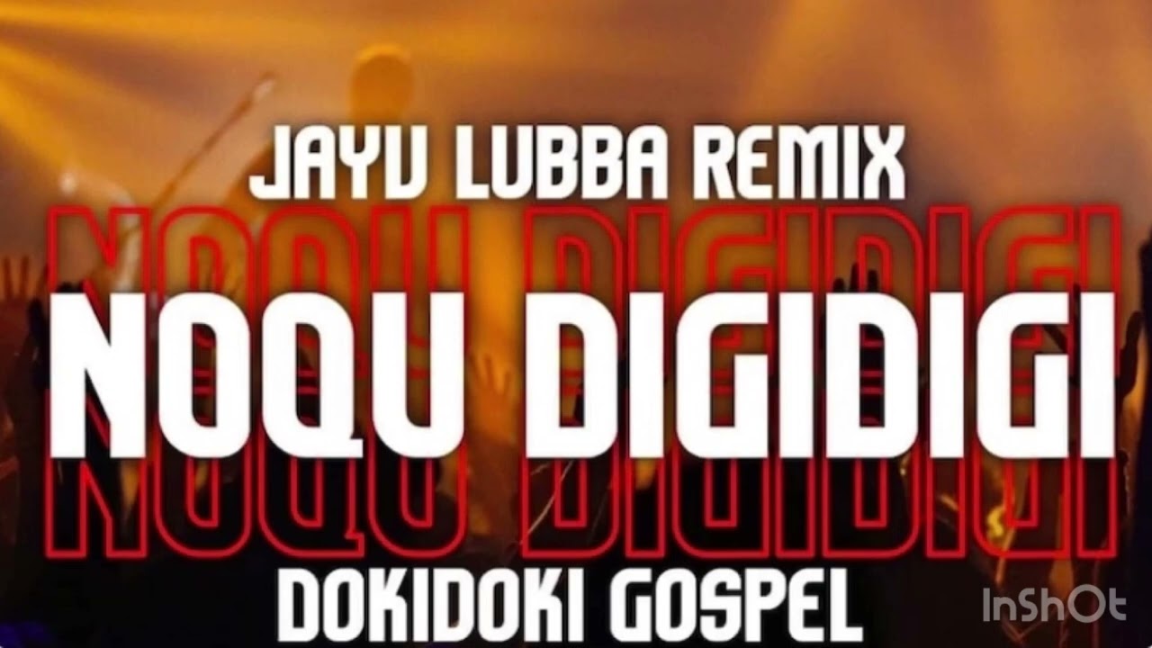 NOQU DIGIDIGI - DOKIDOKI GOSPEL (JAYV LUBBA RMX)