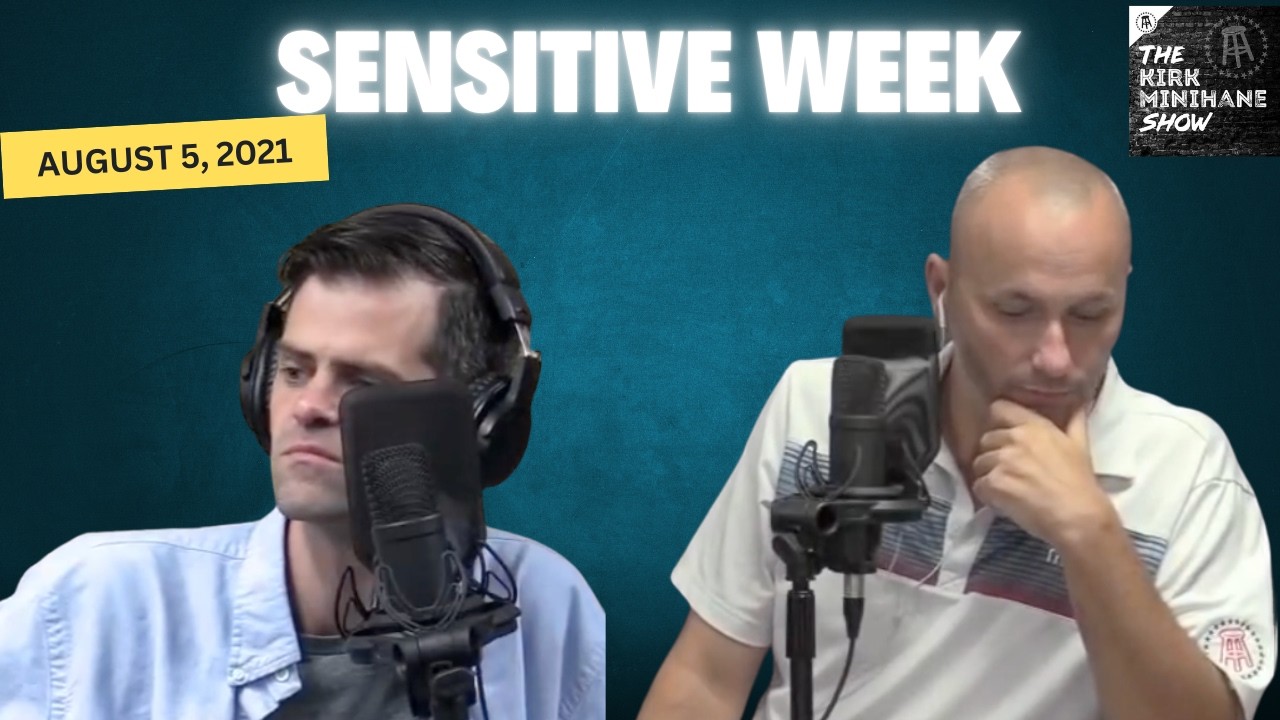 The Kirk Minihane Show Presented By Barstool Sports August 5th, 2021