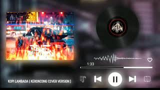 KOPI LAMBADA - KERONCONG VERSION
