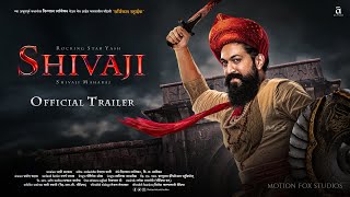 Shivaji Maharaj Official Trailer 2023 | Rocking Star Yash | Shivaji Maharaj  Shivaji Maharaj Update