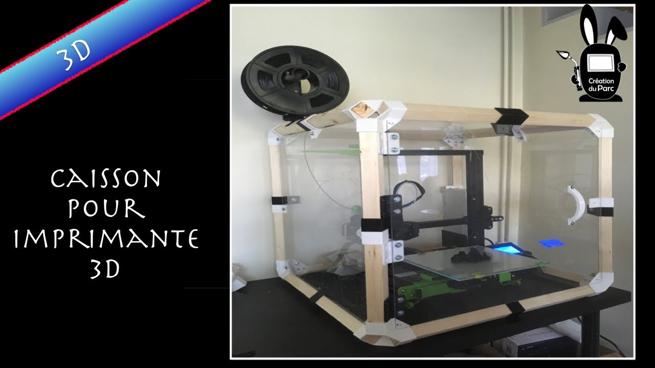 3D : Caisson pour imprimante 3d 