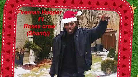 Fireman Hooper & The Roses Crew- Shanty