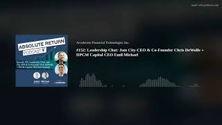 #152: Leadership Chat: Jam City CEO & Co-Founder Chris DeWolfe + DPCM Capital CEO Emil Michael