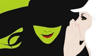 Wicked: A New Musical - Story and Production