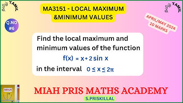 Find the local max & mini values of f(x)=x+2sinx / MA3151/ Maxima & Minima / Second derivative test