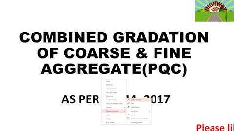 COMBINED GRADATION OF COARSE & FINE AGGREGATE (PQC) AS PER IRC 44 -2017