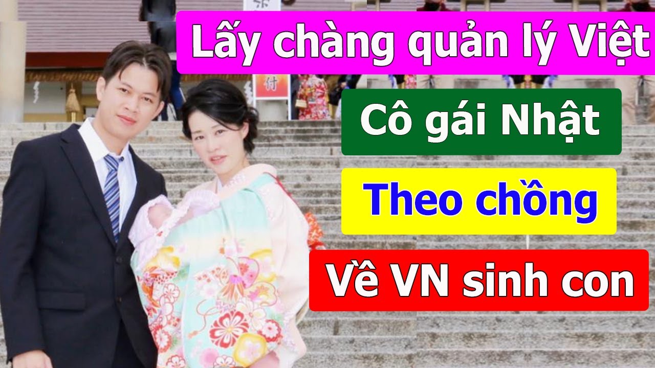 Cô gái Nhật xinh đẹp, lấy chàng quản lý Việt rồi theo chồng về Việt Nam sinh con