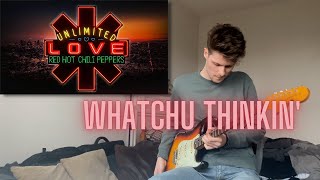 Red Hot Chili Peppers - Whatchu Thinkin' (Guitar Cover)