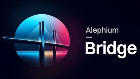 Alephium Bridge Review (Official App)