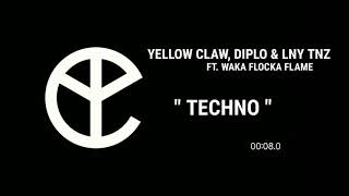 Yellow Claw, Diplo & LNY TNZ - TECHNO [Audio]