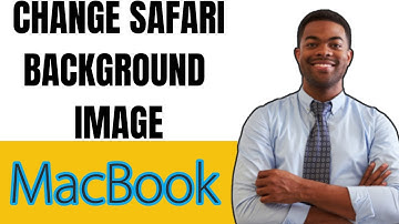 HOW TO CHANGE BACKGROUND IMAGE ON SAFARI ON MAC