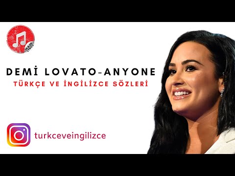 Demi Lovato Anyone ∣ Türkçe ve İngilizce Sözleri - ( Lyrics ) - Subtitle -Türkçe Çeviri