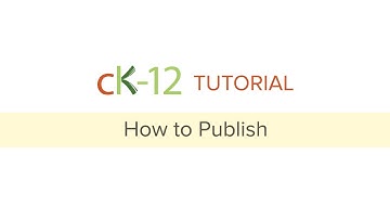 CK-12 Tutorial: How to Publish