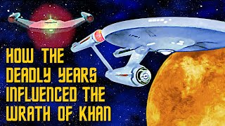 7 Connections Between Wrath of Khan and Deadly Years