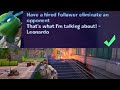 Have a hired follower eliminate an opponent Fortnite