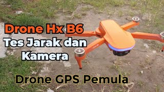 Tes terbang dan kamera Outdoor drone gps murah Hx b6 dan tutorial menerbangkannya