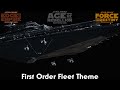 Star wars first order fleet theme