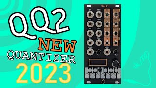 QQ2 - New Quad Quantizer for 2023!