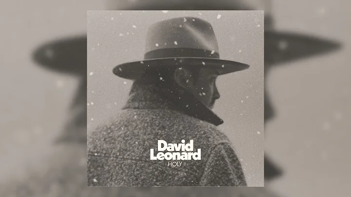 David Leonard - Holy (Official Audio Video)
