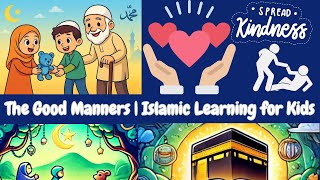 Good Manners in Islam | Islamic Lessons for Kids