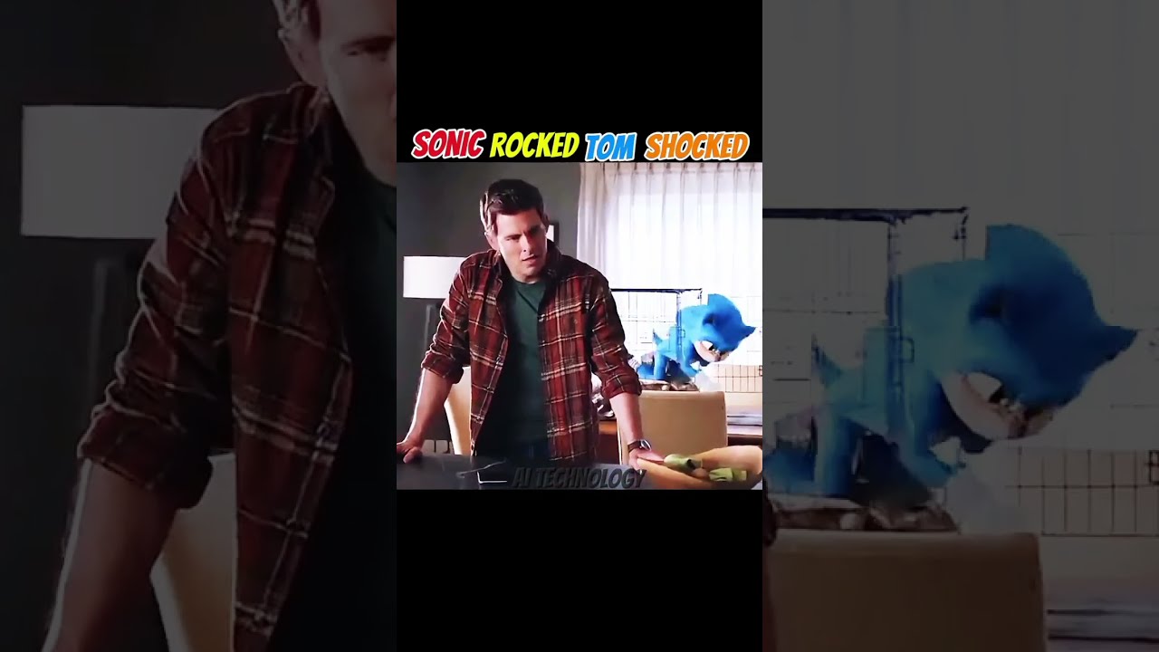 SONIC ROCKED TOM SHOCKED Sonic Edit Shortsfeed Ytshorts Shorts