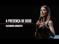 Alexandra Abrantes | A Presença de Deus