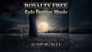 Sorrow | Royalty Free Epic Fantasy Music | Alexander Nakarada