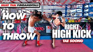 How to Throw a Right High Kick | Muay Thai Fundamentals