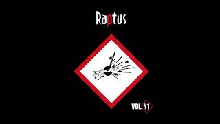 RAPTUS - EP Vol#1 - Track5 - T'es mouru