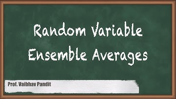 Random Variables Ensemble Averages